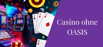 Die besten Casinos ohne Oasis Ein umfassender Leitfaden 1882661628