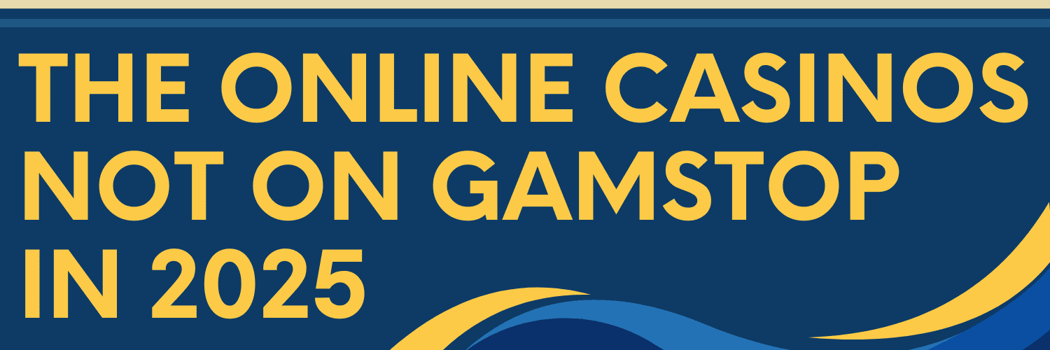 Discovering Casinos That Don’t Use GamStop A Guide to Alternatives