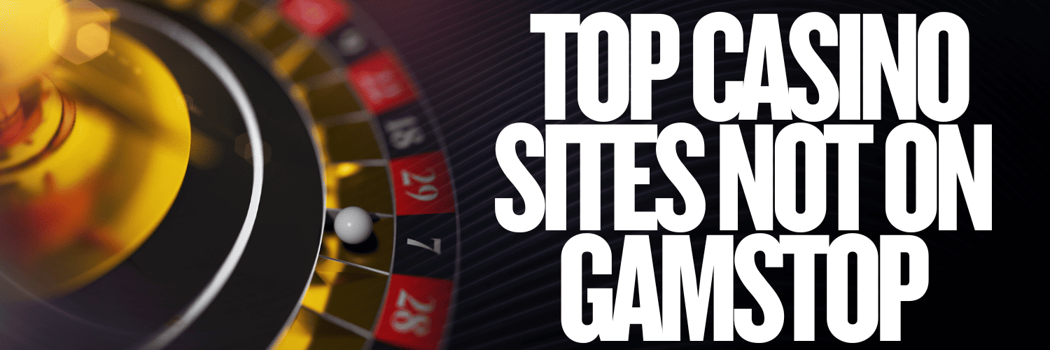 Exploring Casinos Not Listed on Gamstop 870834972